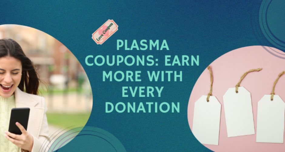 How To Find the Best Plasma Coupons for Extra Bonuses?